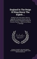 Cover: England in the Reign of King Henry the Eighth ... - Palala Press