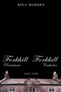 Abbildung von: Forkhill Protestants and Forkhill Catholics, 1787-1858 - De Gruyter