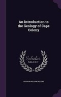 Cover: An Introduction to the Geology of Cape Colony - Palala Press