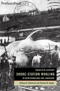 Cover: Twentieth-Century Shore-Station Whaling in Newfoundland and Labrador - McGill-Queen's University Press