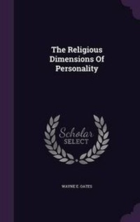 Enlarge image Cover: The Religious Dimensions Of Personality - Palala Press