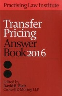 Abbildung von: Transfer Pricing Answer Book 2016 - Practising Law Institute
