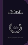 Cover: The Power Of Movement In Plants - Palala Press