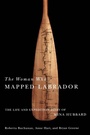Cover: Woman Who Mapped Labrador - De Gruyter
