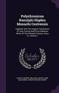 Enlarge image Cover: Polychronicon Ranulphi Higden Monachi Cestrensis - Palala Press