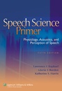 Cover: Speech Science Primer - Lippincott Williams and Wilkins