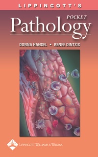 Abbildung von: Lippincott's Pocket Pathology - Lippincott Williams and Wilkins