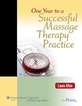 Cover: One Year to a Successful Massage Therapy Practice - Lippincott Williams and Wilkins