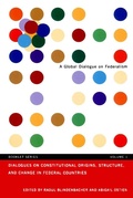 Cover: Dialogues on Constitutional Origins, Structure, and Change in Federal Countries, Vol. 1 - De Gruyter