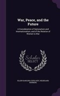Cover: War, Peace, and the Future - Palala Press