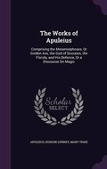 Cover: The Works of Apuleius - Palala Press
