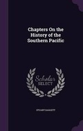 Cover: Chapters on the History of the Southern Pacific - Palala Press