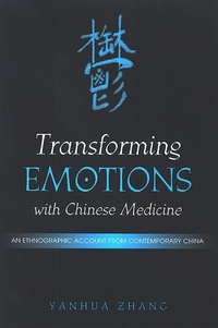 Abbildung von: Transforming Emotions with Chinese Medicine - State University of New York Press