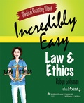 Cover: Medical Assisting Made Incredibly Easy: Law and Ethics - Jones and Bartlett Publishers, Inc