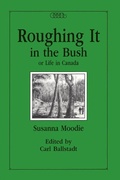 Cover: Roughing It in the Bush, Or, Life in Canada - McGill-Queen's University Press
