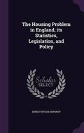 Cover: The Housing Problem in England, Its Statistics, Legislation, and Policy - Palala Press