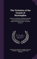 Cover: The Visitation of the County of Huntingdon - Palala Press