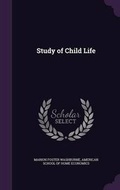 Cover: Study of Child Life - Palala Press