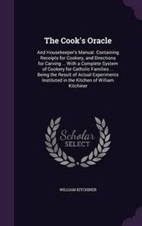 Abbildung von: The Cook's Oracle - Palala Press