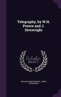 Cover: Telegraphy, by W.H. Preece and J. Sivewright - Palala Press