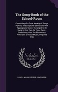 Cover: The Song-Book of the School-Room - Palala Press
