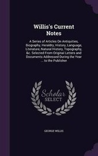 Enlarge image Cover: Willis's Current Notes - Palala Press