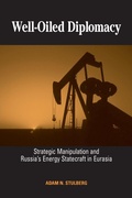 Cover: Well-Oiled Diplomacy - State University of New York Press