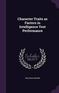 Cover: Character Traits as Factors in Intelligence Test Performance - Palala Press