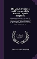 Cover: The Life, Adventures, and Pyracies, of the Famous Captain Singleton - Palala Press