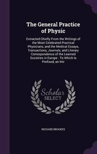 Enlarge image Cover: The General Practice of Physic - Palala Press