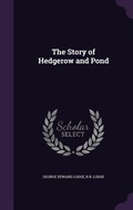 Cover: The Story of Hedgerow and Pond - Palala Press