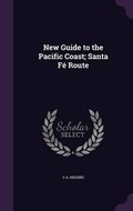 Cover: New Guide to the Pacific Coast; Santa Fe Route - Palala Press