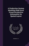 Cover: A Production System Modeling High-level Visual Perspective Information for Spatial Layout - Palala Press