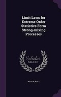 Cover: Limit Laws for Extreme Order Statistics Form Strong-mixing Processes - Palala Press