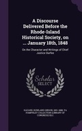 Cover: A Discourse Delivered Before the Rhode-Island Historical Society, on ... January 18th, 1848 - Palala Press