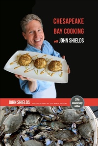 Abbildung von: Chesapeake Bay Cooking with John Shields - Johns Hopkins University Press