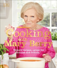 Abbildung von: Cooking with Mary Berry - Dorling Kindersley
