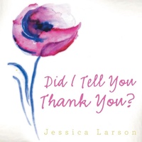 Enlarge image Cover: Did I Tell You Thank You? - LIFERICH