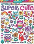 Cover: Notebook Doodles Super Cute - Design Originals