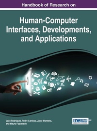 Enlarge image Cover: Handbook of Research on Human-Computer Interfaces, Developments, and Applications - Information Science Reference