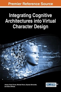 Enlarge image Cover: Integrating Cognitive Architectures into Virtual Character Design - Information Science Reference
