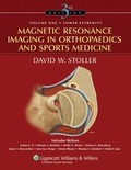 Cover: Magnetic Resonance Imaging in Orthopaedics and Sports Medicine - Lippincott Williams and Wilkins