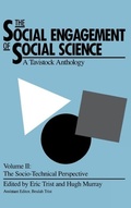 Cover: The Social Engagement of Social Science, a Tavistock Anthology, Volume 2 - University of Pennsylvania Press