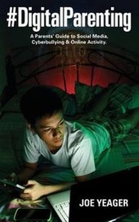 Abbildung von: #Digitalparenting- A Parent's Guide to Social Media, Cyberbullying & Online Activity - Booktrope Editions