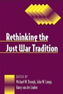 Cover: Rethinking the Just War Tradition - State University of New York Press
