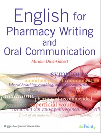 Abbildung von: English for Pharmacy Writing and Oral Communication - Lippincott Williams and Wilkins