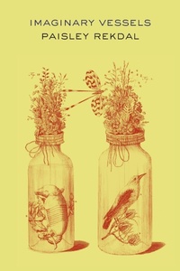 Enlarge image Cover: Imaginary Vessels - Copper Canyon Press,U.S.