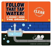Enlarge image Cover: Follow That Tap Water! - Amicus Illustrated