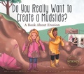 Cover: Do You Really Want to Create a Mudslide? - Amicus Illustrated