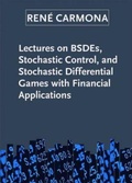 Cover: Lectures on BSDEs, Stochastic Control, and Stochastic Differential Games with Financial Applications - Society for Industrial & Applied Mathematics,U.S.